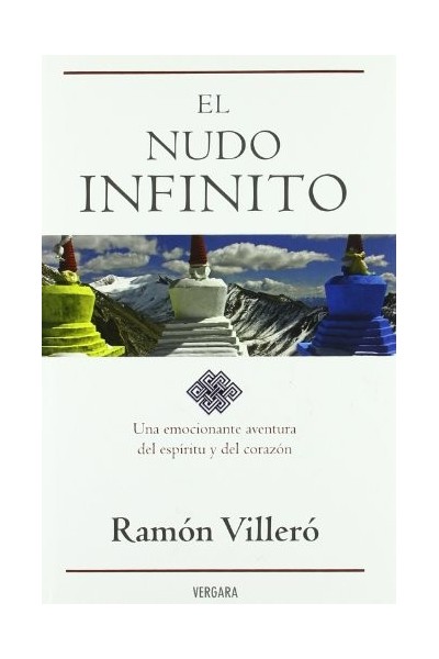 El nudo infinito. Una emocionante aventura del espíritu y del corazón. (Primera edición)